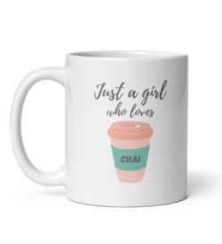 Girl Loves Chai Mug - White Glossy